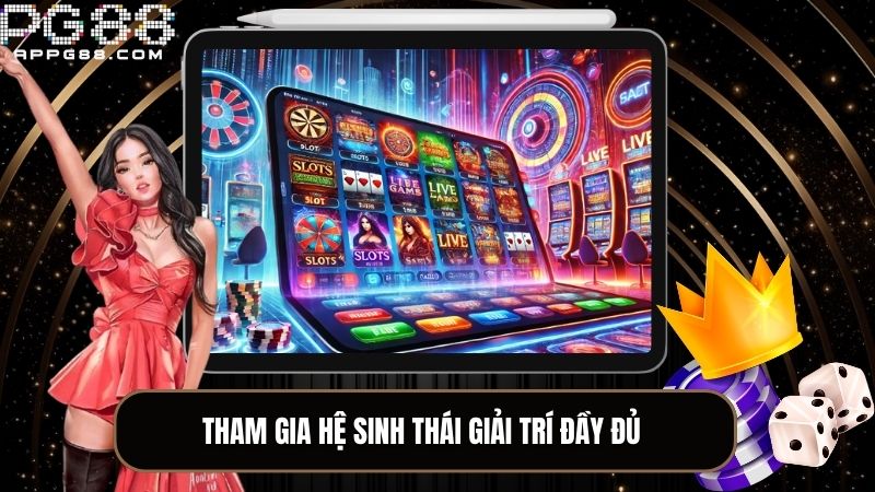 Muốn tham gia vào hệ sinh thái giải trí trực tuyến đầy đủ thì cần phải đăng ký PG88 trước